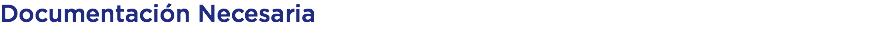 Documentación Necesaria